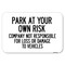 Signmission Park at Your Own Risk Company Not Respon Heavy-Gauge Aluminum Sign, 12" x 18", A-1218-23491 A-1218-23491 - alternate 1